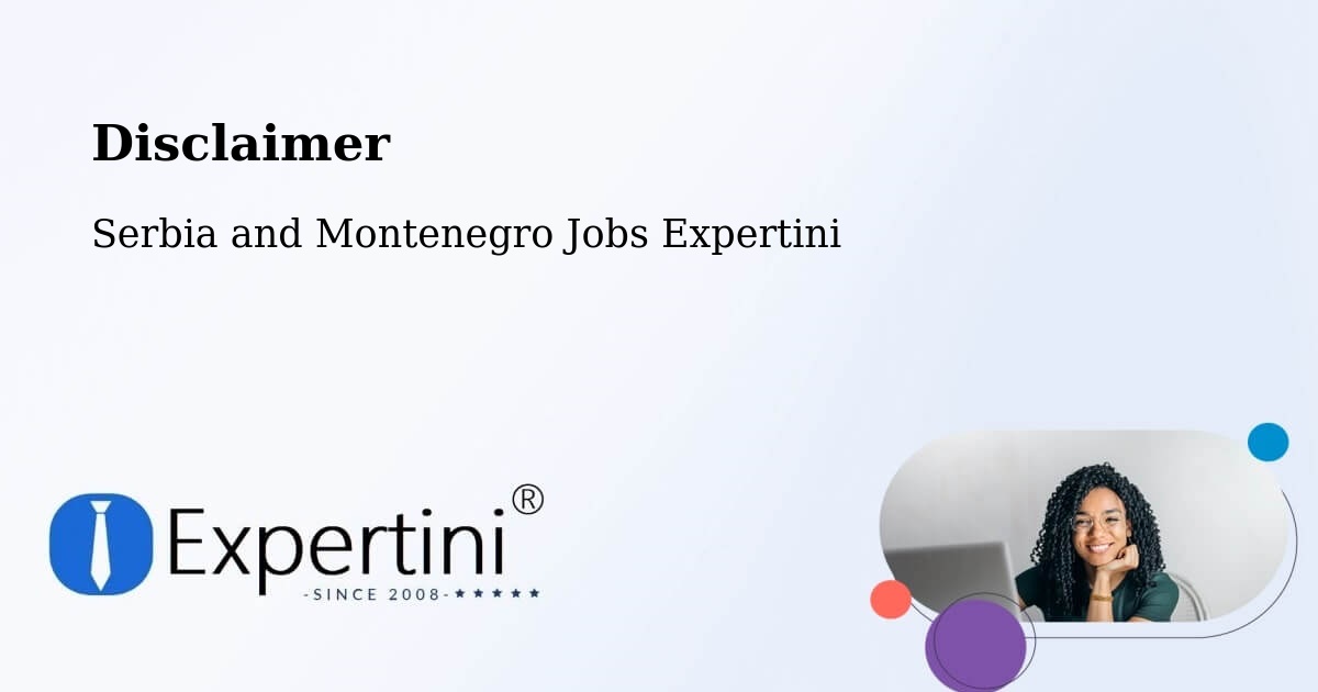 Disclaimer – Bridgewater - Serbia and Montenegro Jobs Expertini